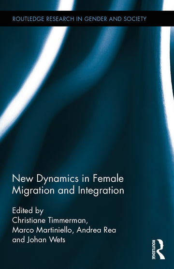 New Dynamics in Female Migration and Integration