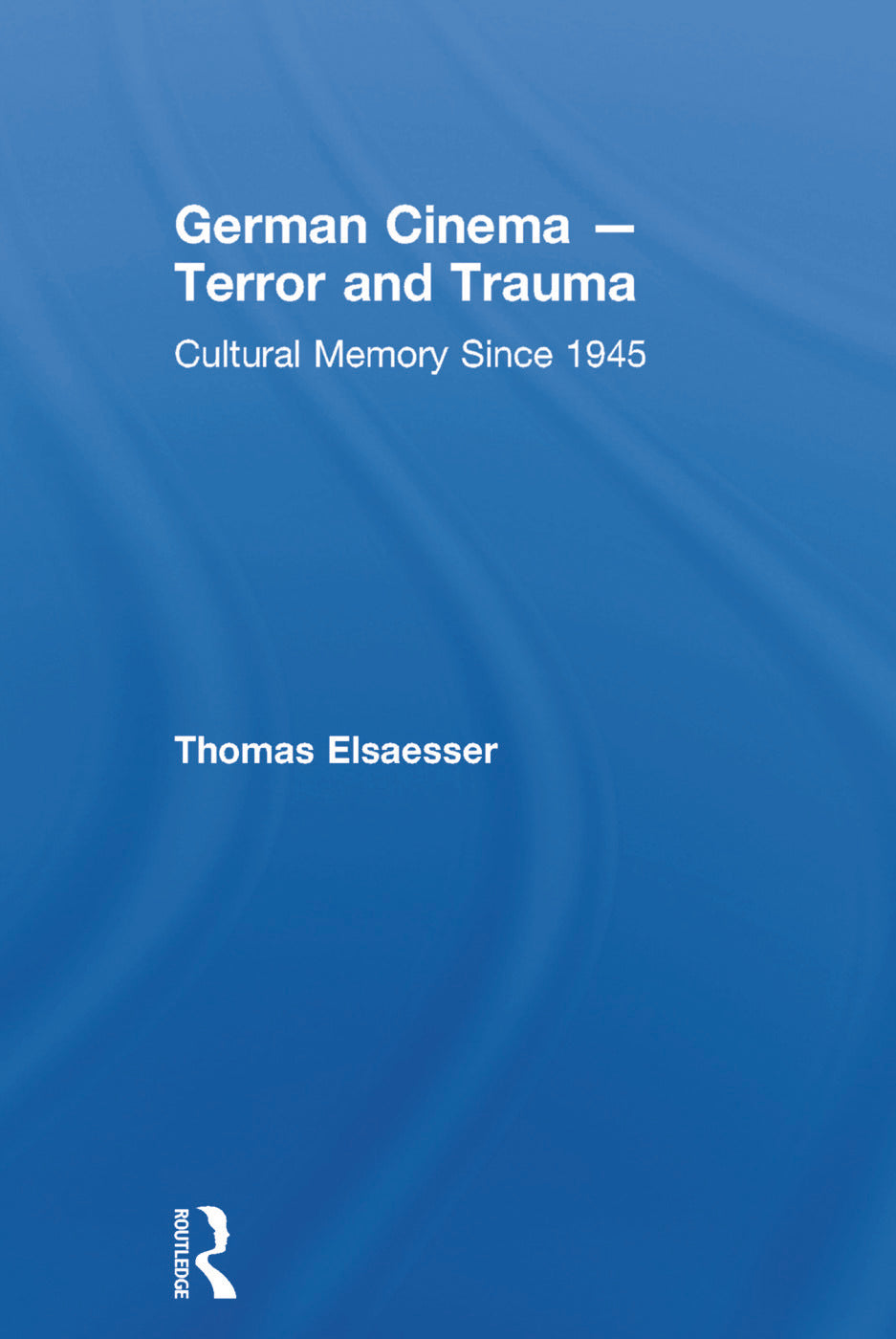 German Cinema - Terror and Trauma