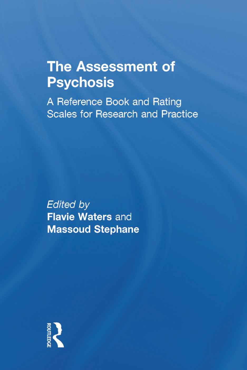 Assessment of Psychosis
