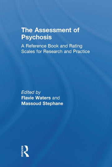 Assessment of Psychosis