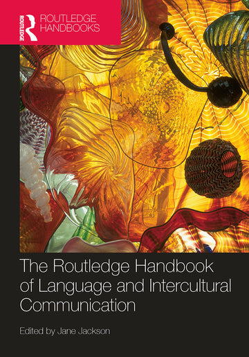 Routledge Handbook of Language and Intercultural Communication