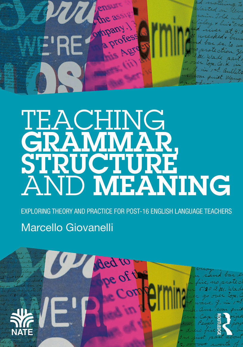Teaching Grammar, Structure and Meaning