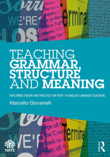 Teaching Grammar, Structure and Meaning