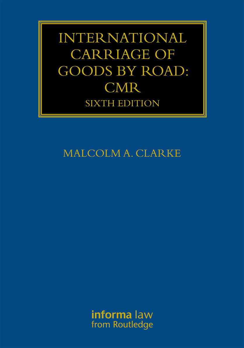 International Carriage of Goods by Road: CMR
