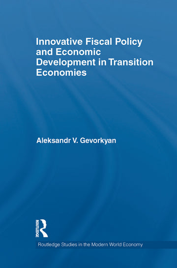Innovative Fiscal Policy and Economic Development in Transition Economies