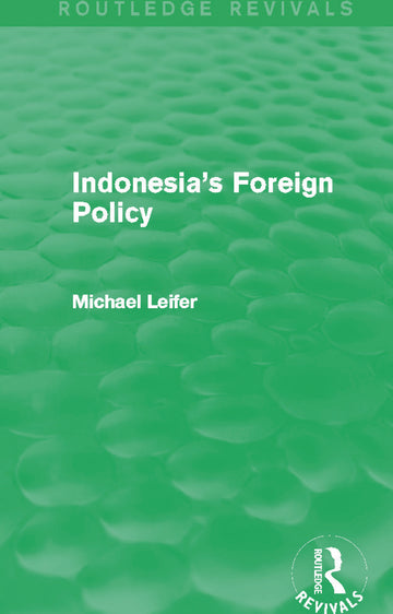 Indonesia's Foreign Policy (Routledge Revivals)