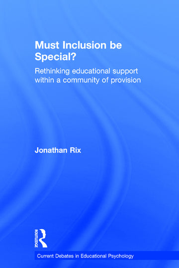 Must Inclusion be Special? - Hardback