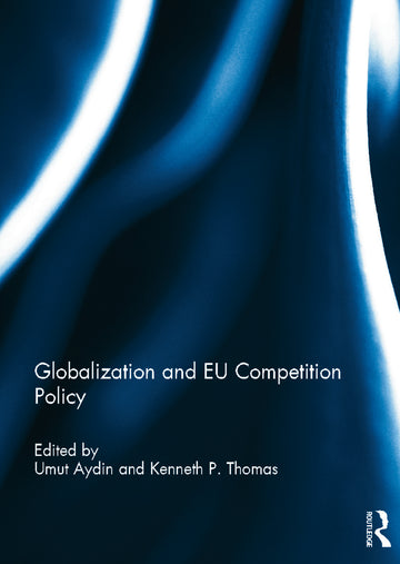 Globalization and EU Competition Policy