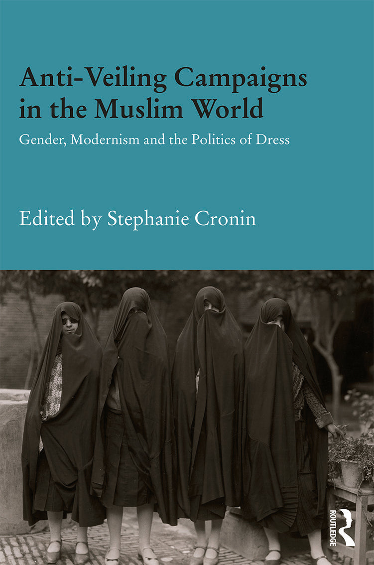 Anti-Veiling Campaigns in the Muslim World
