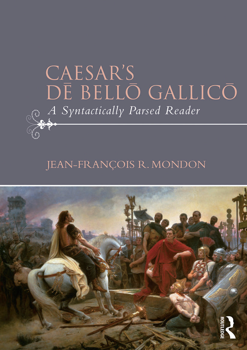 Caesar’s Dē Bellō Gallicō