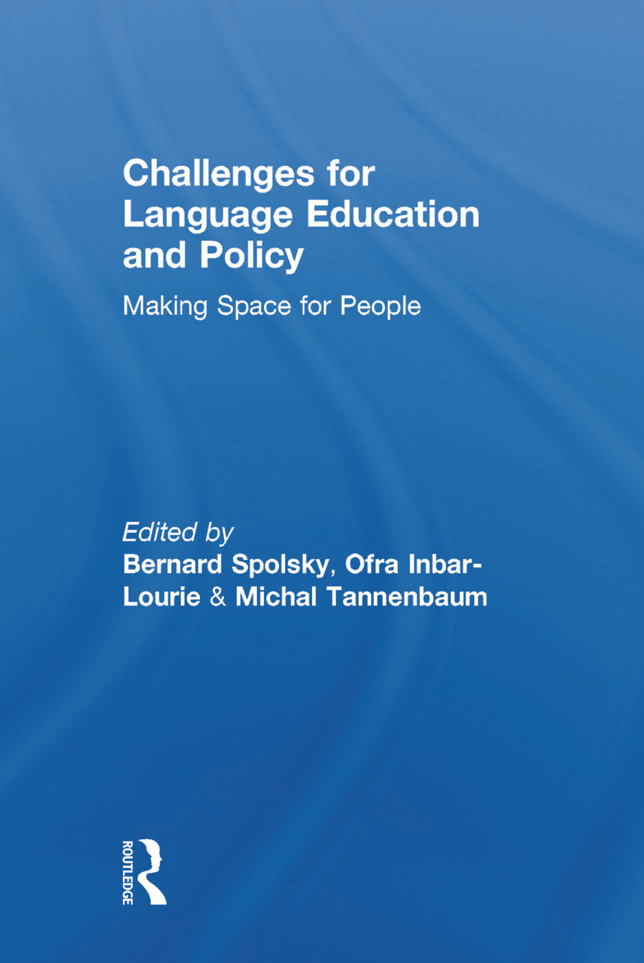 Challenges for Language Education and Policy
