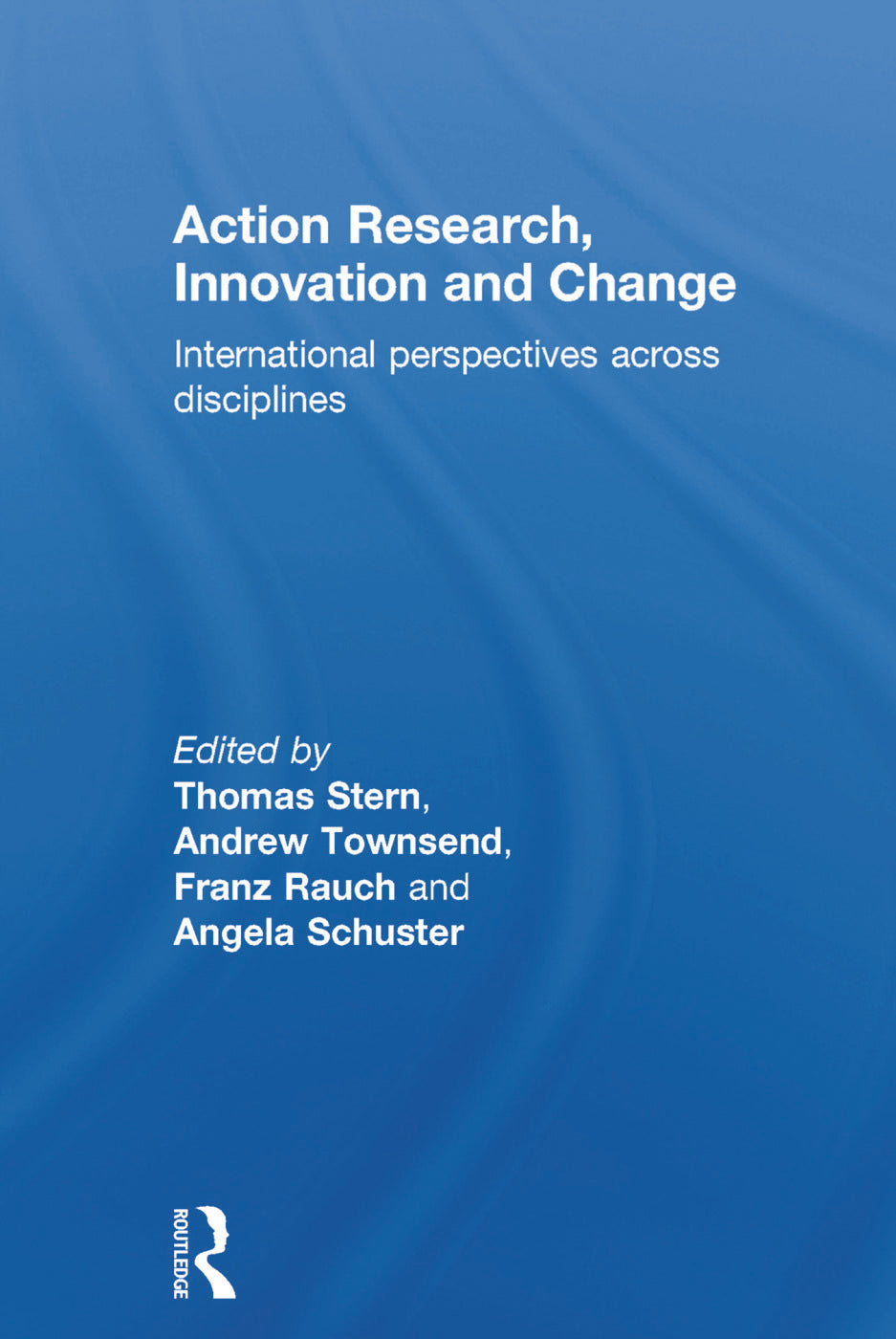 Action Research, Innovation and Change