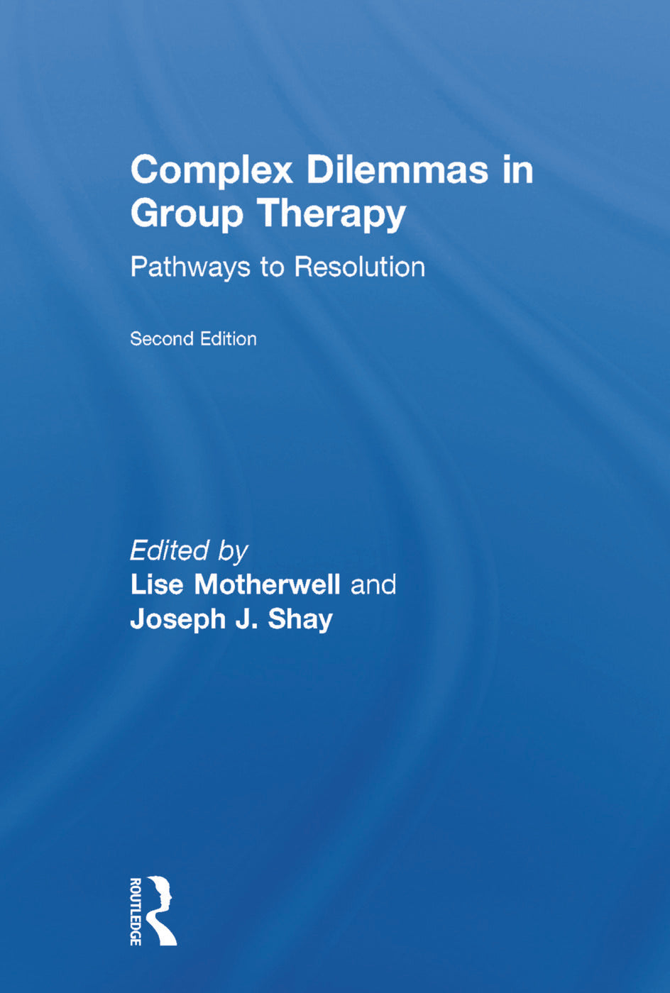 Complex Dilemmas in Group Therapy
