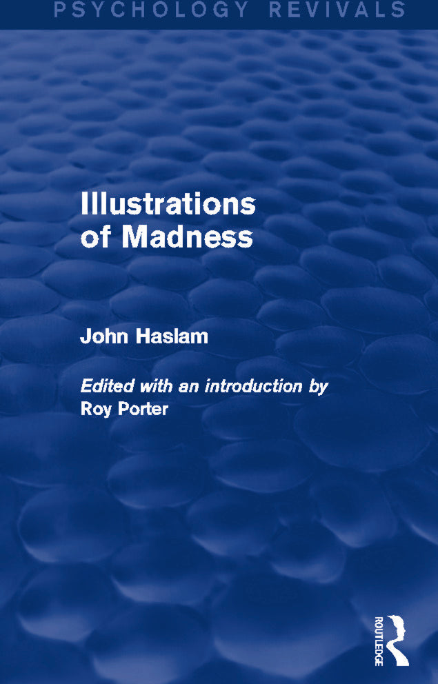 Illustrations of Madness (Psychology Revivals)