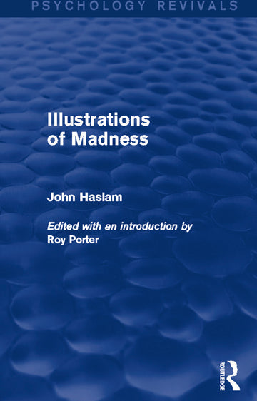 Illustrations of Madness (Psychology Revivals)
