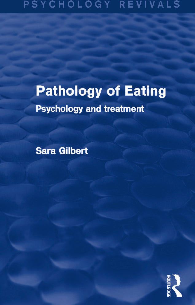 Pathology of Eating (Psychology Revivals)