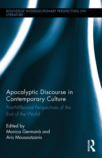 Apocalyptic Discourse in Contemporary Culture
