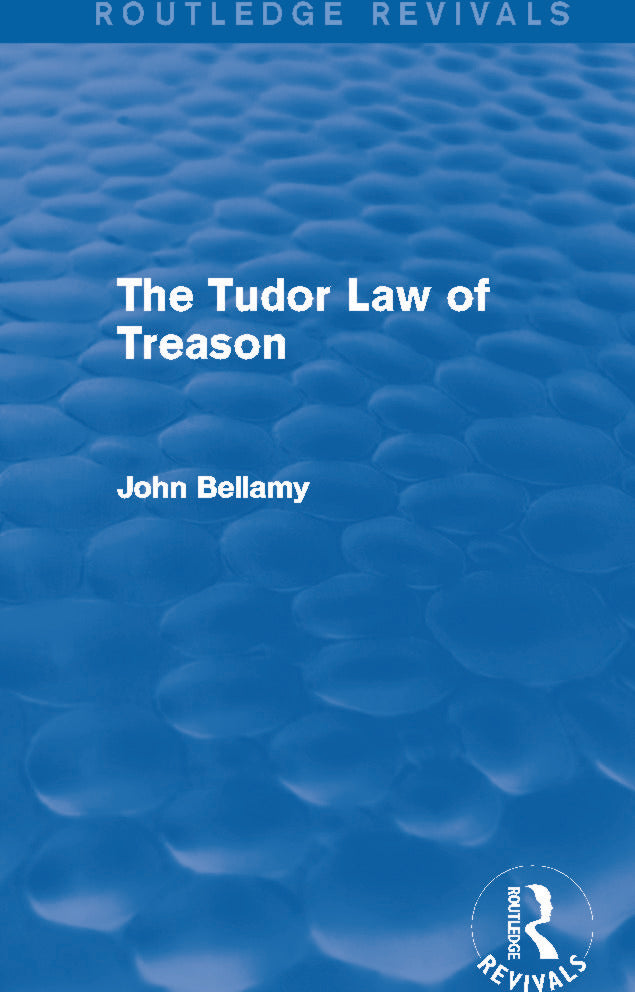 Tudor Law of Treason (Routledge Revivals)