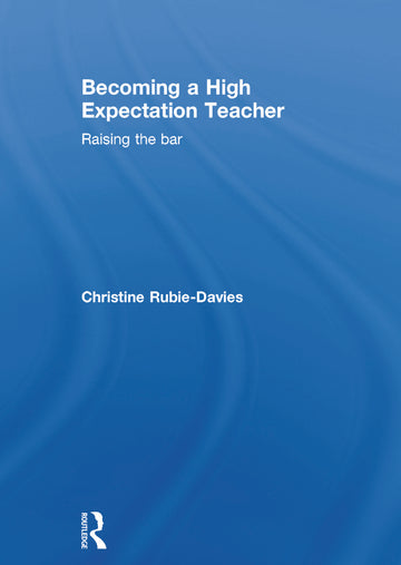 Becoming a High Expectation Teacher - Hardback