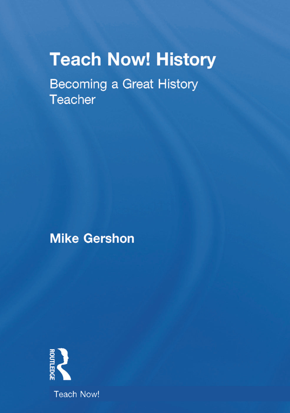 Teach Now! History