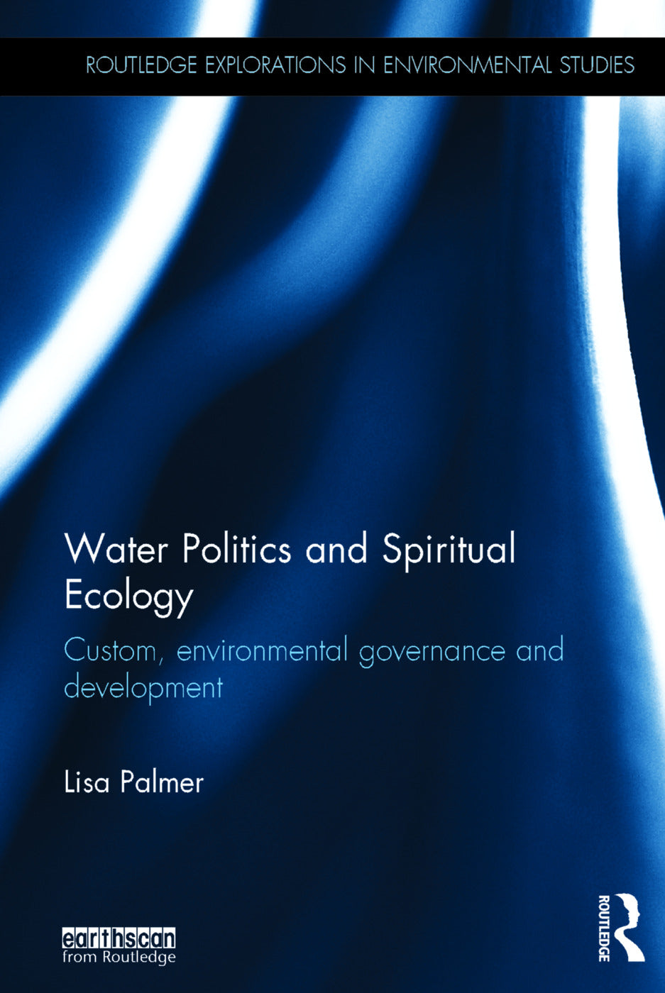 Water Politics and Spiritual Ecology