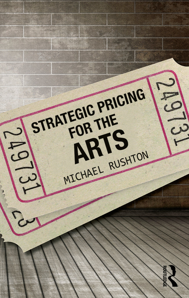 Strategic Pricing for the Arts