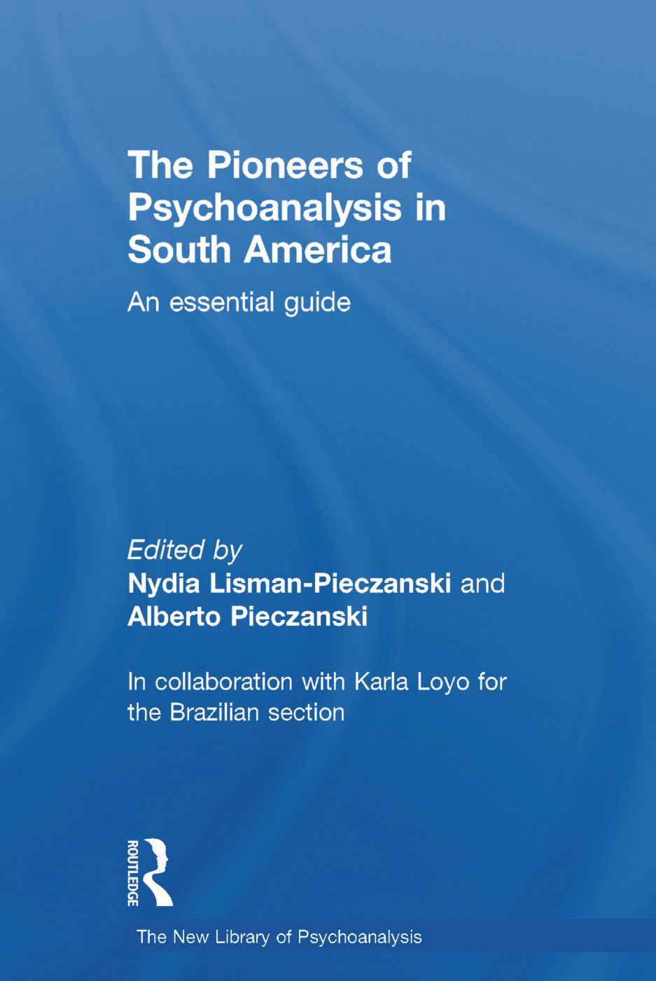 Pioneers of Psychoanalysis in South America