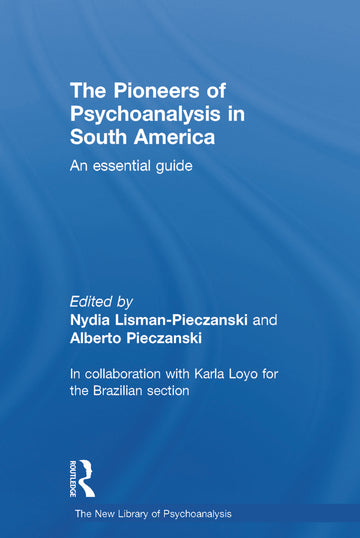 Pioneers of Psychoanalysis in South America