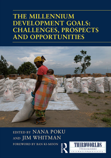 Millennium Development Goals: Challenges, Prospects and Opportunities