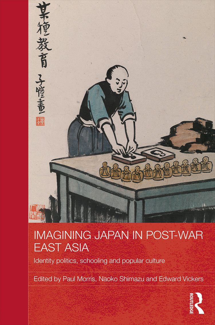 Imagining Japan in Post-war East Asia