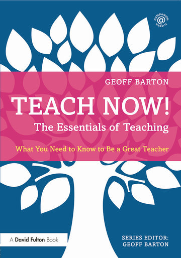 Teach Now! The Essentials of Teaching