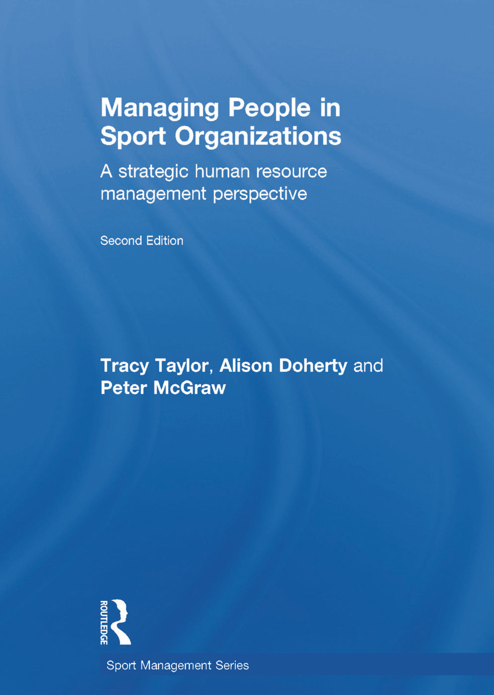 Managing People in Sport Organizations