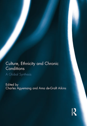 Culture, Ethnicity and Chronic Conditions