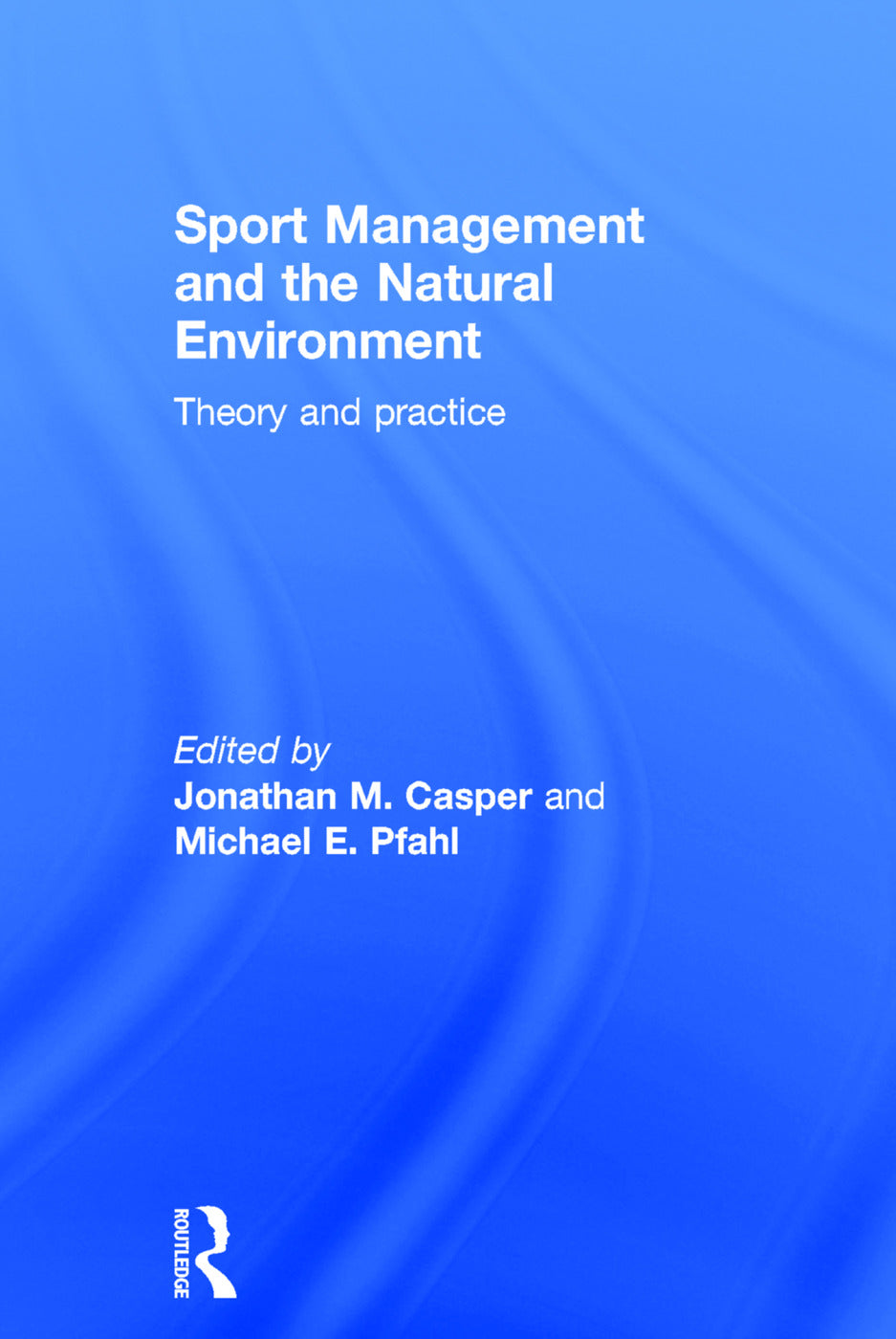 Sport Management and the Natural Environment