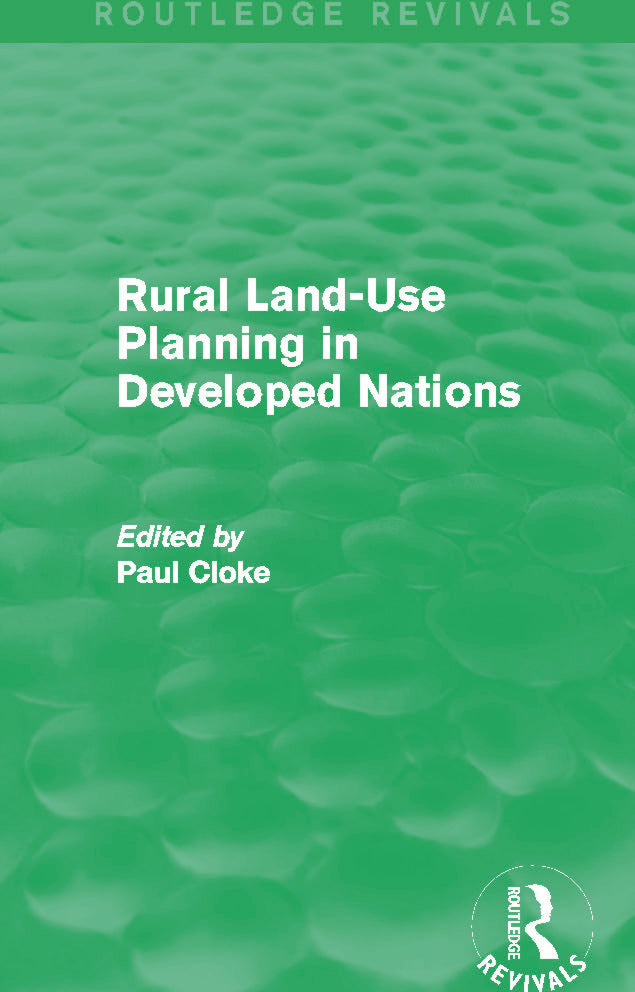 Rural Land-Use Planning in Developed Nations (Routledge Revivals)