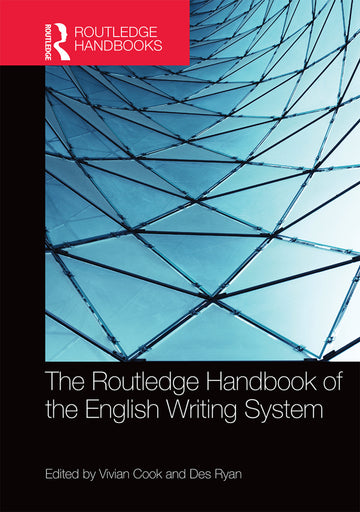 Routledge Handbook of the English Writing System