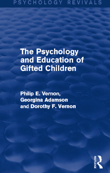 Psychology and Education of Gifted Children (Psychology Revivals)