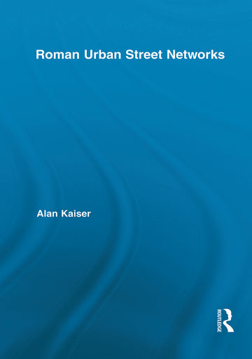 Roman Urban Street Networks
