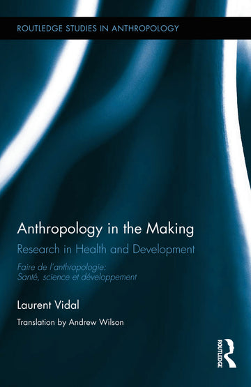 Anthropology in the Making