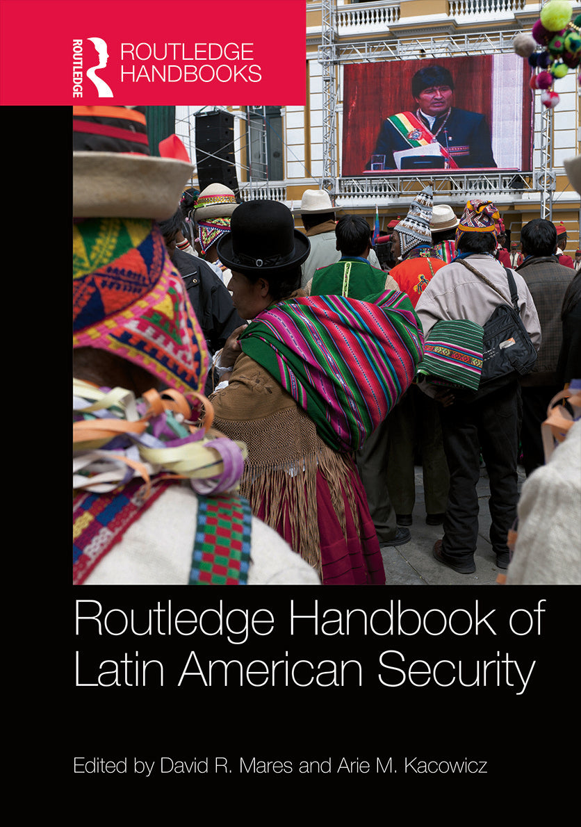 Routledge Handbook of Latin American Security