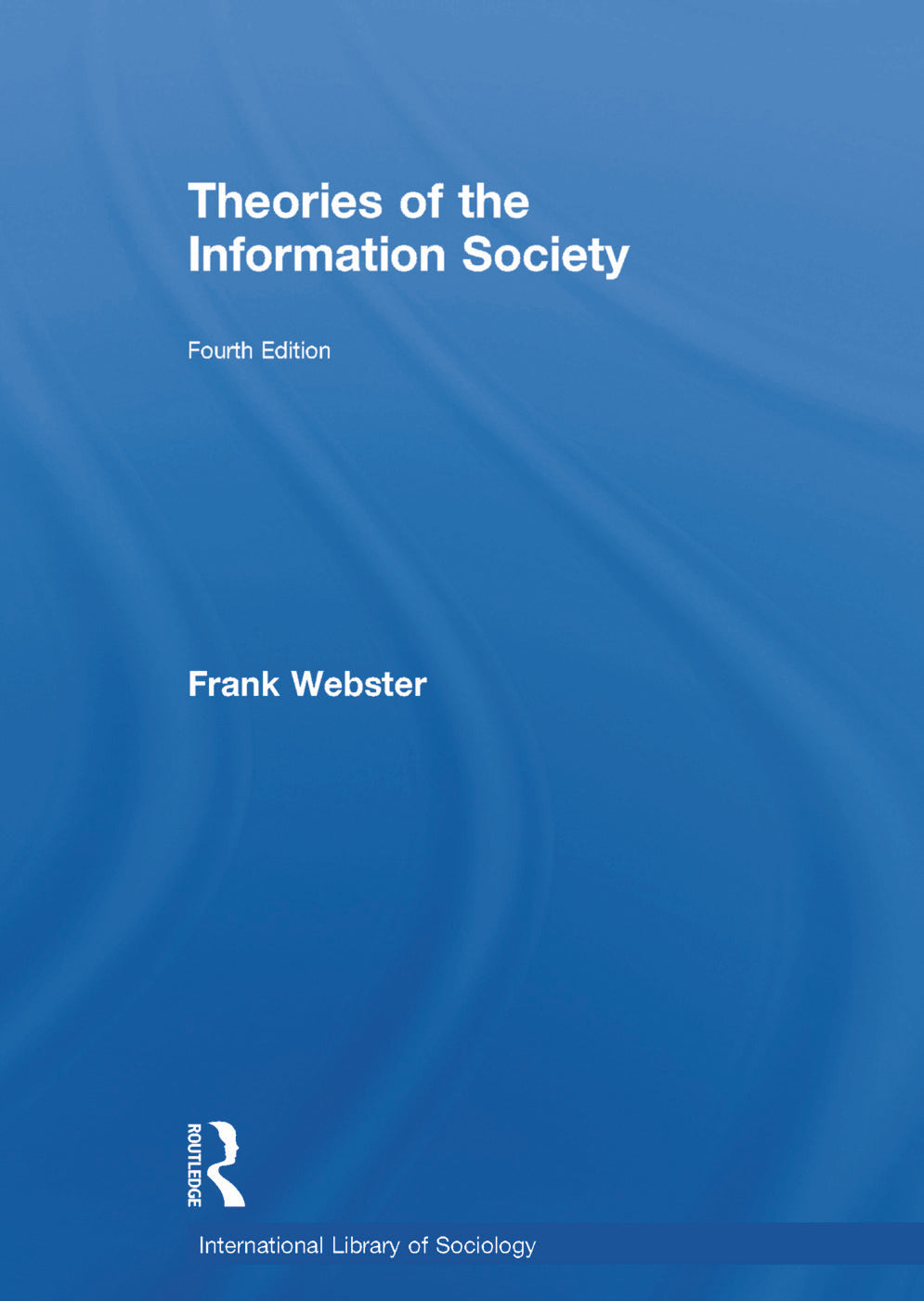 Theories of the Information Society