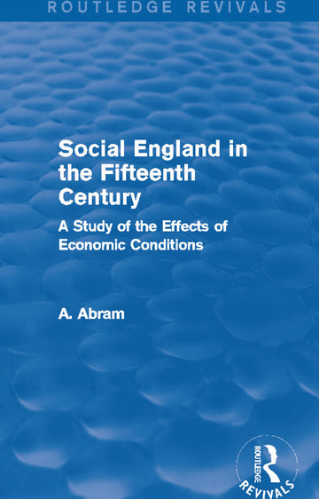 Social England in the Fifteenth Century (Routledge Revivals)