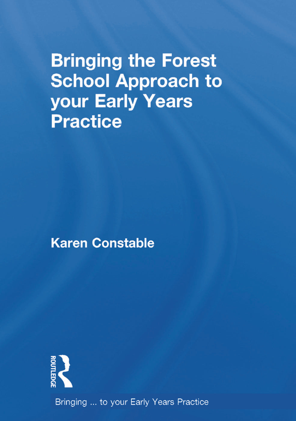 Bringing the Forest School Approach to your Early Years Practice