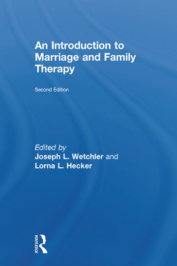 Introduction to Marriage and Family Therapy