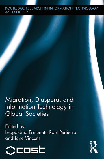 Migration, Diaspora and Information Technology in Global Societies
