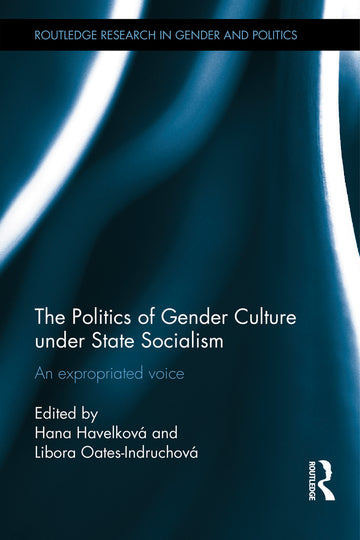 Politics of Gender Culture under State Socialism