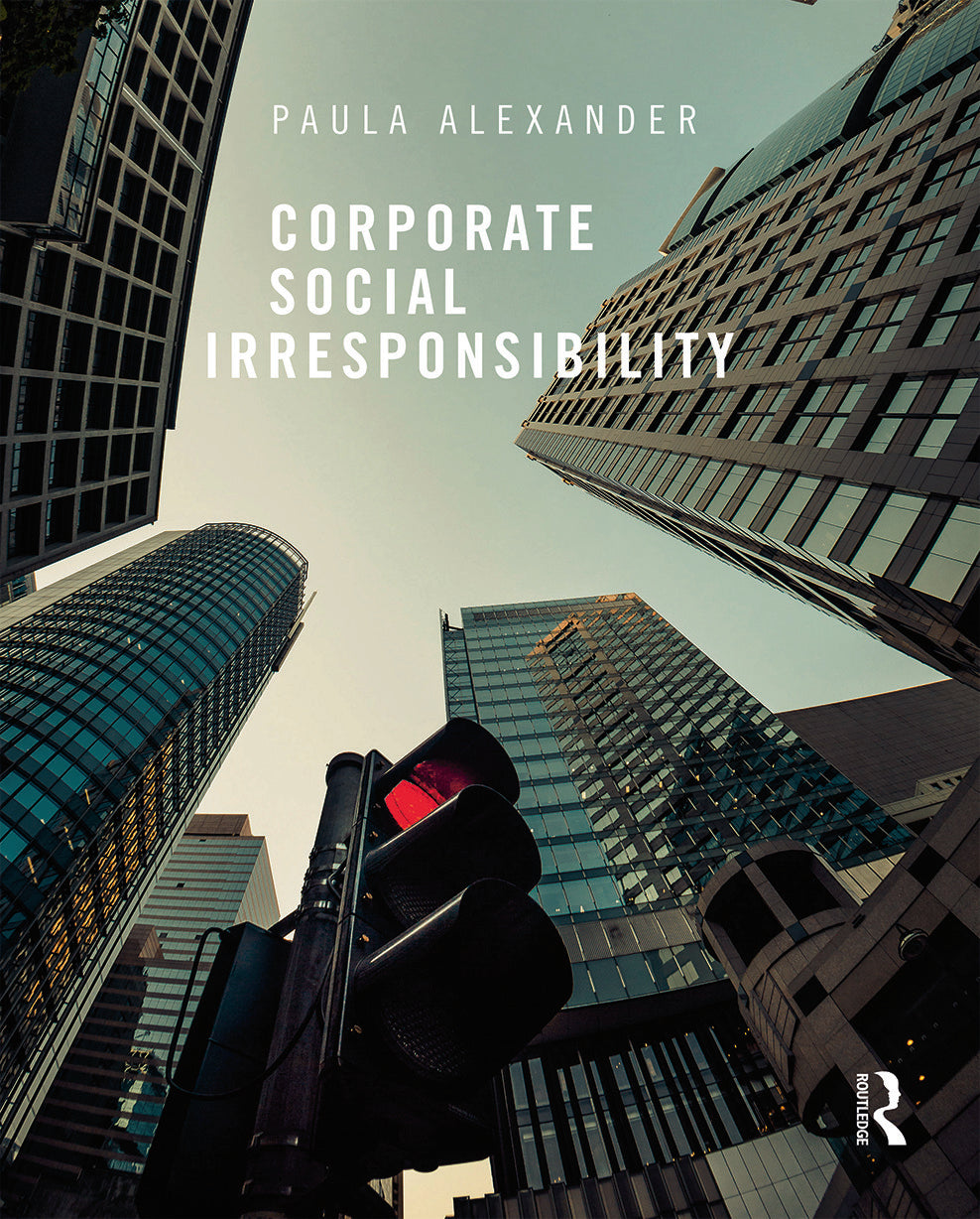 Corporate Social Irresponsibility