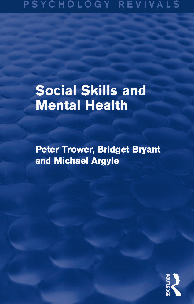 Social Skills and Mental Health (Psychology Revivals)