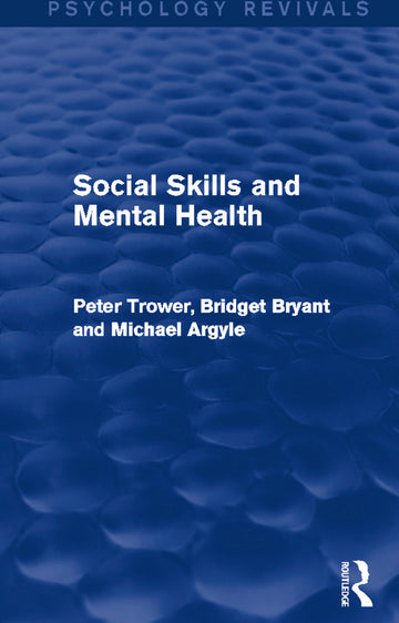 Social Skills and Mental Health (Psychology Revivals)