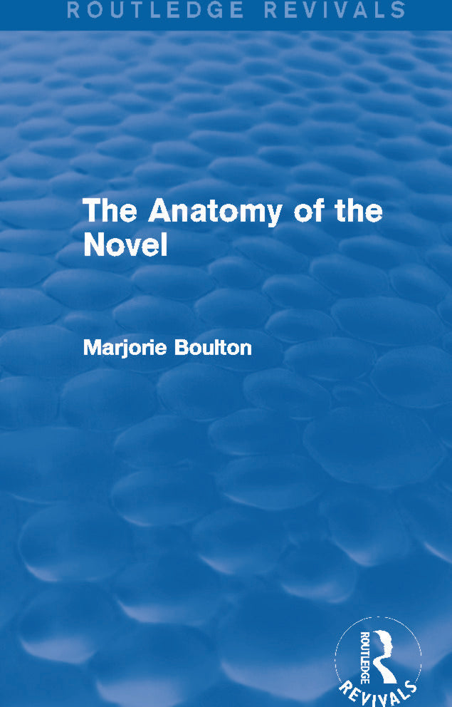 Anatomy of the Novel (Routledge Revivals)